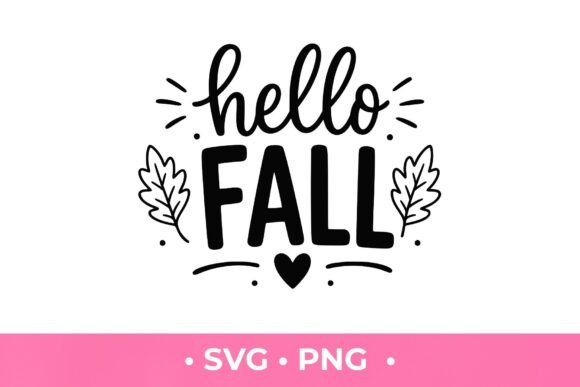 Hello Fall SVG: A Guide to Getting the Best Results