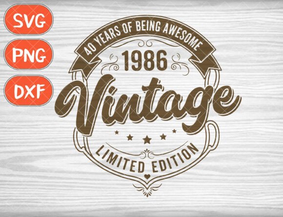 Vintage 1986 Svg, 40th Birthday Png: A Guide to Flawless Milestone Celebrations