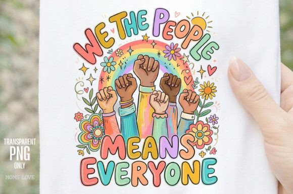 We the People Means Everyone PNG: A Design Asset for Inclusive Branding