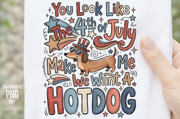 You Look Like the 4th of July Hotdog PNG: The Ultimate Patriotic Design for Dog Lovers